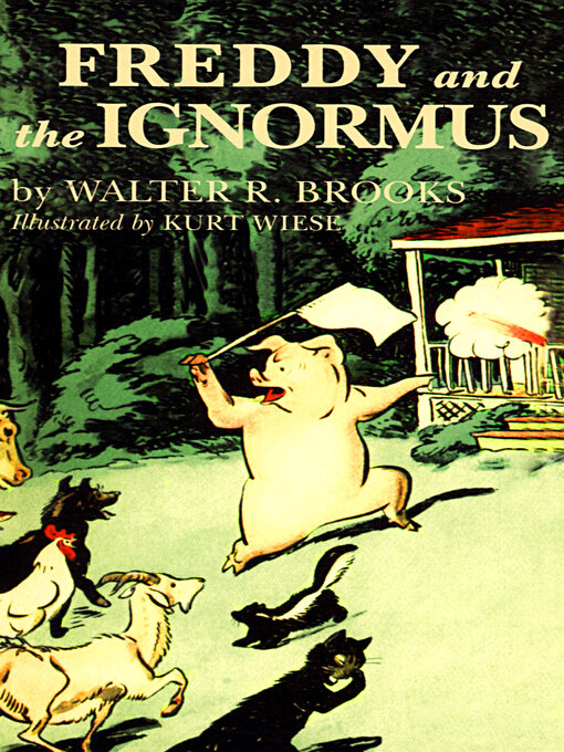 Title details for Freddy and the Ignormus by Walter R. Brooks - Available